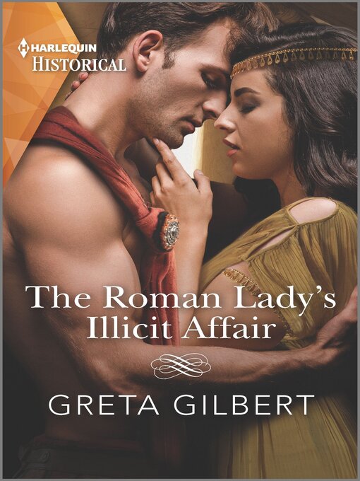 Title details for The Roman Lady's Illicit Affair by Greta Gilbert - Available